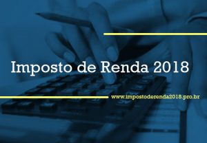 Imagem da notícia - COMEÇA NESTA QUINTA-FEIRA (01), O PRAZO PARA DECLARAÇÃO DO IMPOSTO DE RENDA 2018